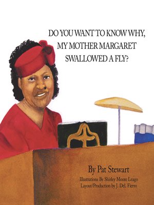 cover image of Do You Want to Know Why My Mother Margaret Swallowed a Fly?